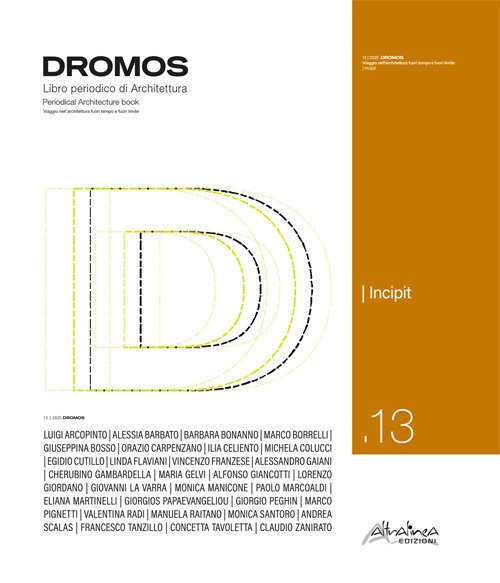 Dromos. Libro periodico di architettura. Ediz. italiana e inglese
