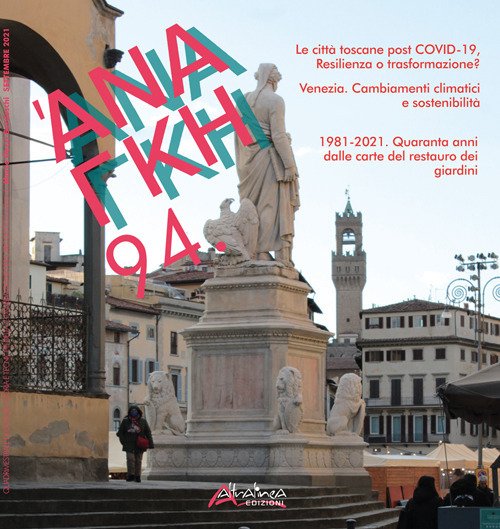 'Ananke. Quadrimestrale di cultura, storia e tecniche della conservazione per il progetto