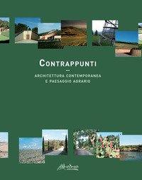 Contrappunti. Architettura contemporanea e paesaggio agrario