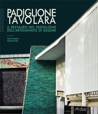 Padiglione Tavolara. Il restauro del padiglione dell'artigianato di Sassari