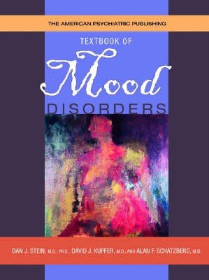 The American Psychiatric Publishing Textbook of Mood Disorders