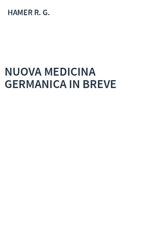 NUOVA MEDICINA GERMANICA IN BREVE