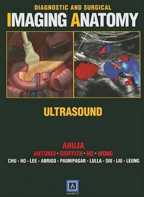 Diagnostic and Surgical Imaging Anatomy: Ultrasound