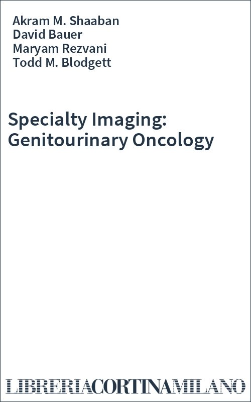 Specialty Imaging: Genitourinary Oncology