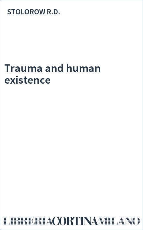 Trauma and human existence