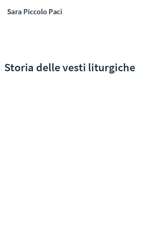 Storia delle vesti liturgiche