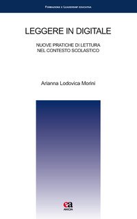 Leggere in digitale. Nuove pratiche di lettura nel contesto scolastico