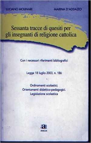 Sessanta tracce di quesiti per gli insegnanti di religione cattolica