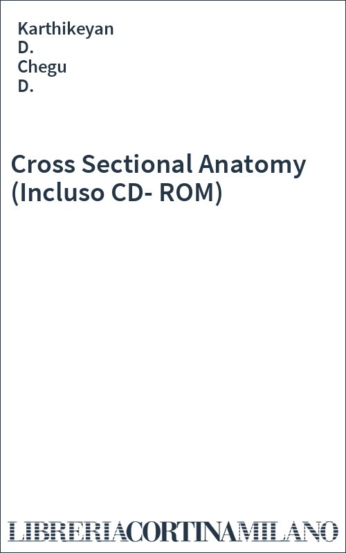 Cross Sectional Anatomy (Incluso CD-ROM)