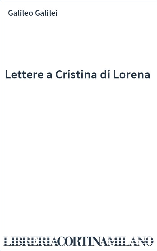 Lettere a Cristina di Lorena