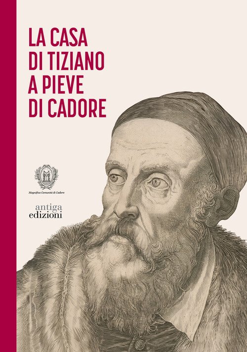 La casa di Tiziano a Pieve di Cadore