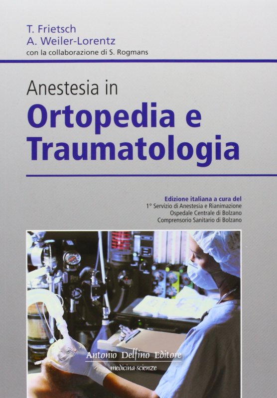 Anestesia in ortopedia e traumatologia