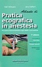 Atlante di pratica ecografica in anestesia