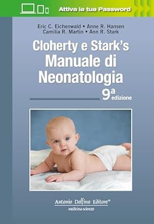 Cloherty e Stark's. Manuale di neonatologia