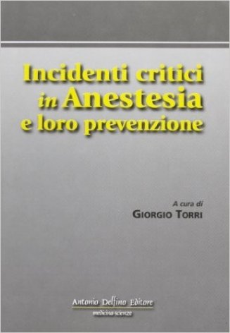 Incidenti critici in anestesia e loro prevenzione