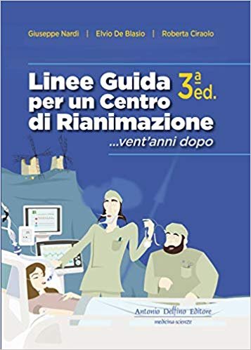 Linee Guida per un Centro di Rianimazione... vent'anni dopo