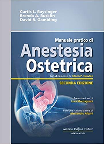Manuale pratico di anestesia ostetrica