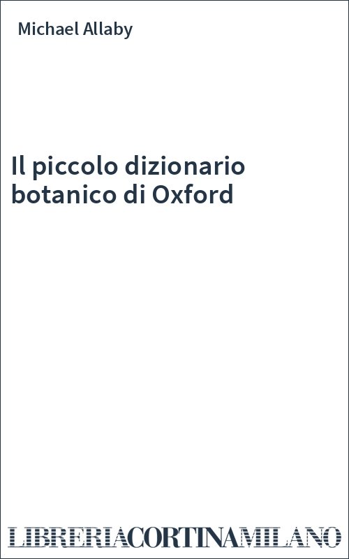 Il piccolo dizionario botanico di Oxford
