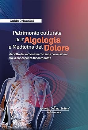 Patrimonio culturale dell'algologia e medicina del dolore
