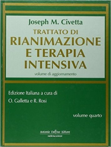 Trattato di rianimazione e terapia intensiva