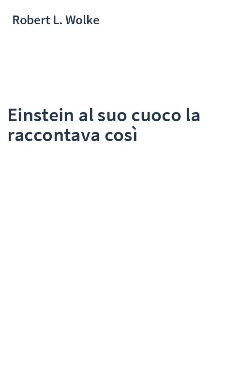 Einstein al suo cuoco la raccontava così