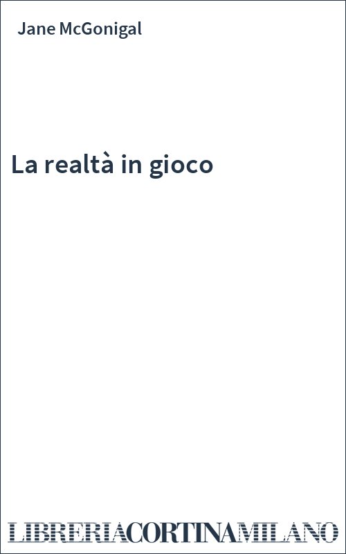La realtà in gioco