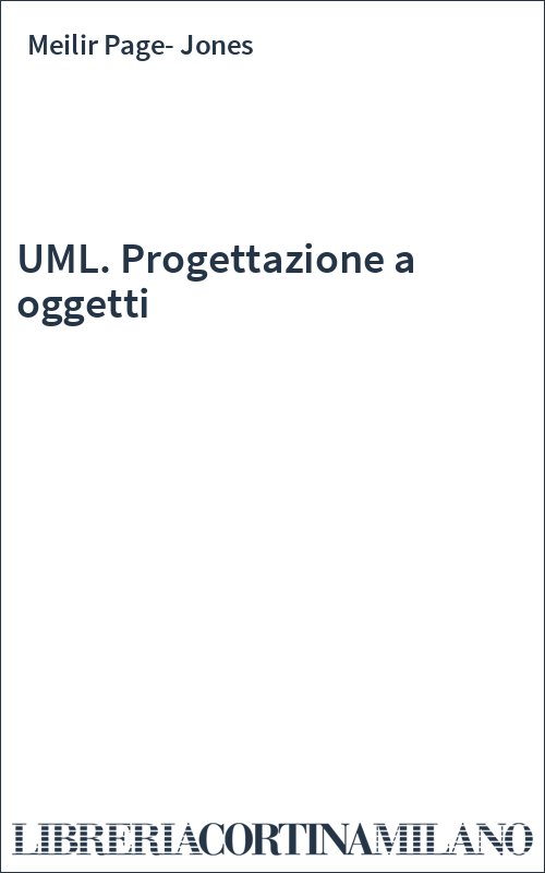 UML. Progettazione a oggetti