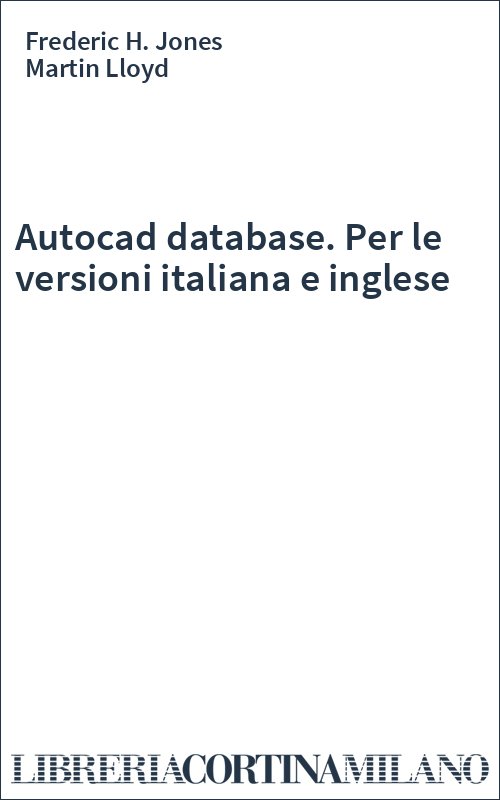 Autocad database. Per le versioni italiana e inglese