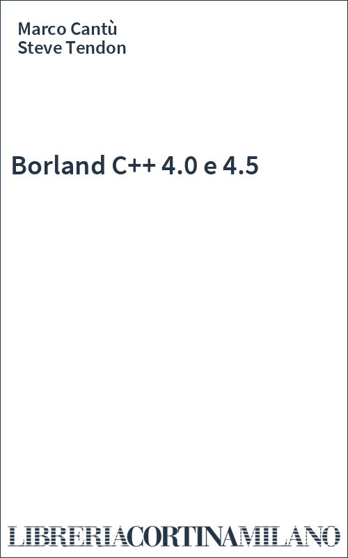 Borland C++ 4.0 e 4.5