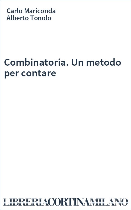 Combinatoria. Un metodo per contare
