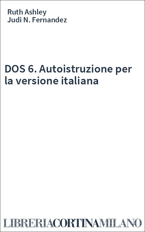 DOS 6. Autoistruzione per la versione italiana