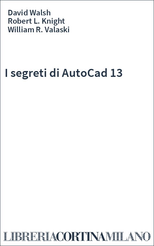 I segreti di AutoCad 13