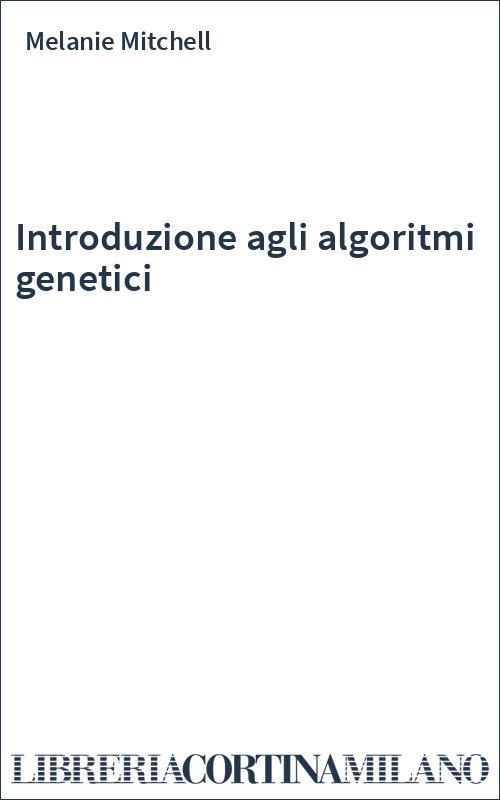 Introduzione agli algoritmi genetici