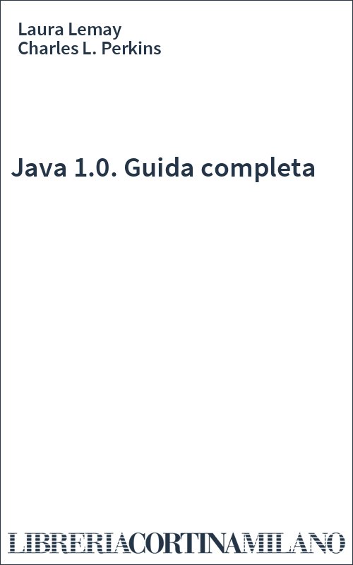 Java 1.0. Guida completa