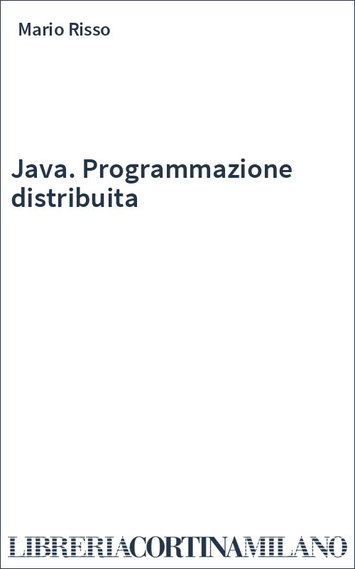 Java. Programmazione distribuita
