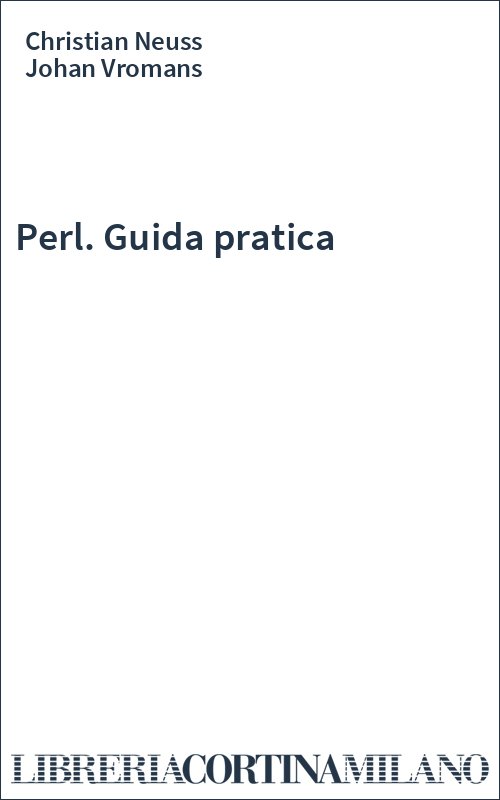 Perl. Guida pratica