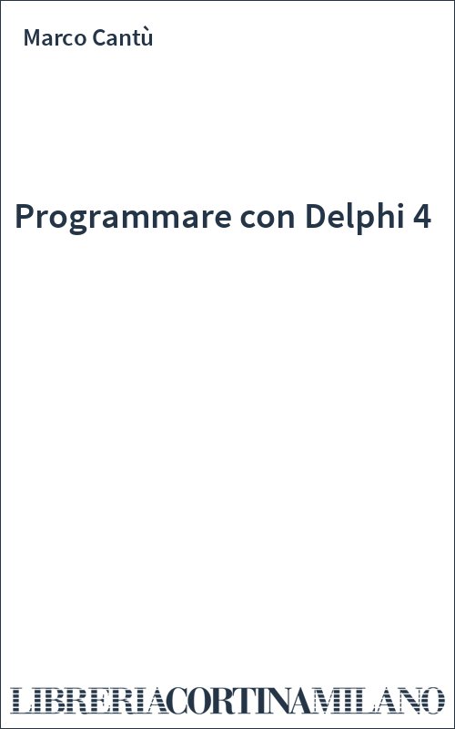 Programmare con Delphi 4