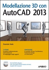 Modellazione 3D con AutoCAD 2013