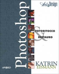 Photoshop. Fotoritocco & restauro
