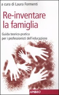 Re-inventare la famiglia