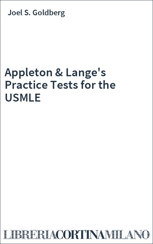 Appleton & Lange's Practice Tests for the USMLE
