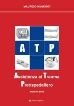 Assistenza al trauma preospedaliero. Modulo base