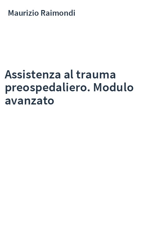 Assistenza al trauma preospedaliero. Modulo avanzato