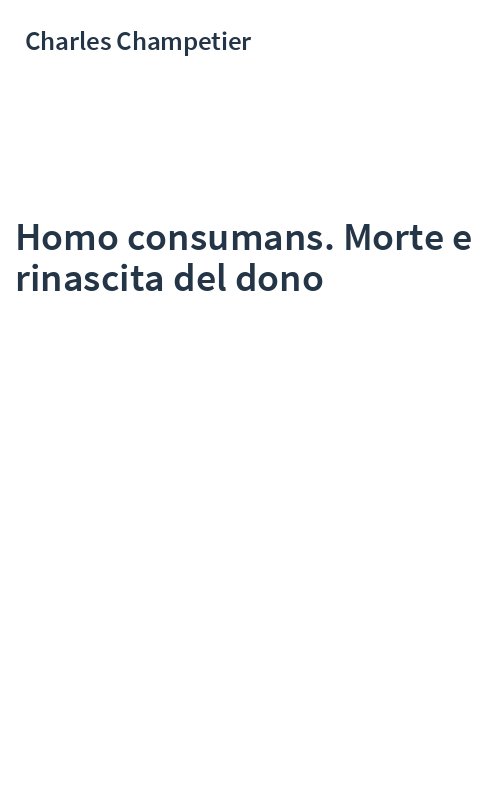 Homo consumans. Morte e rinascita del dono