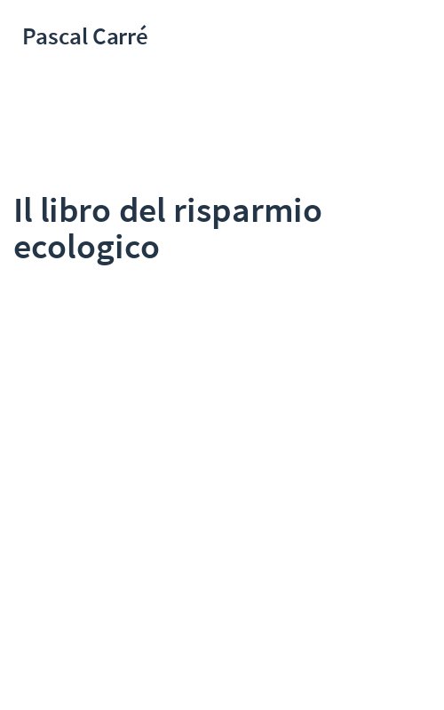 Il libro del risparmio ecologico