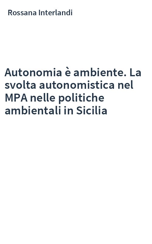 Autonomia è ambiente. La svolta autonomistica nel MPA nelle politiche ambientali in Sicilia