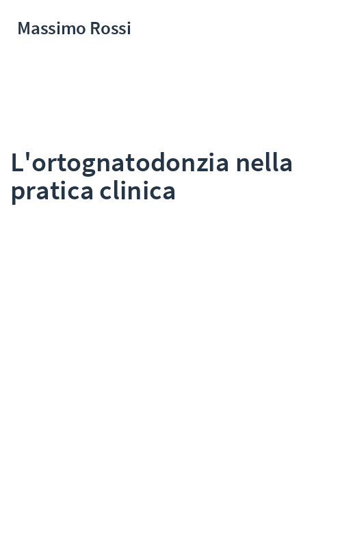 L'ortognatodonzia nella pratica clinica