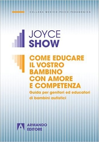 Come educare il vostro bambino con amore e competenza