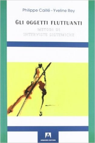 Gli oggetti fluttuanti. Metodi di interviste sistematiche