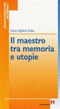Il maestro tra memoria e utopie